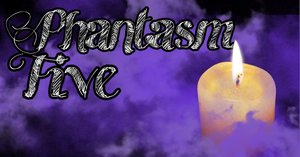 Phantasm Five TV Series scripts by JJ Barnes